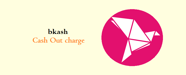 bKash cash out charge